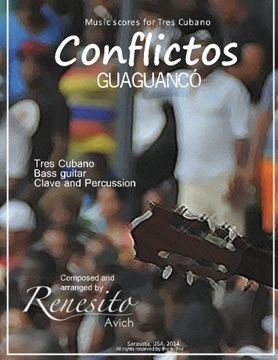 portada Conflictos: (Guaguancó)Tres Cubano, Bass guitar, Clave and percussion (Music scores for Tres CUbano)