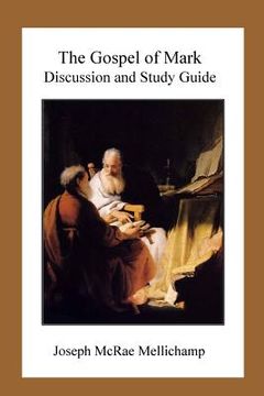portada The Gospel of Mark: Discussion and Study Guide (en Inglés)