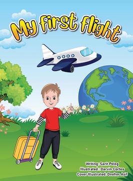 portada My First Flight: The captivating story of how children in a classroom around the world began making a difference (en Inglés)