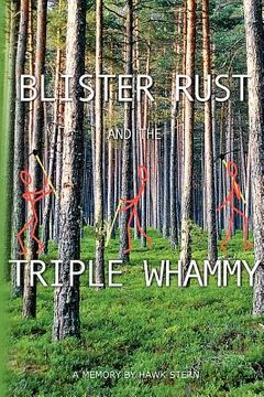 portada blister rust and the triple whammy (en Inglés)