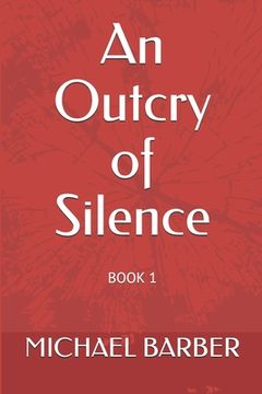 portada An Outcry of Silence: Book 1 (en Inglés)