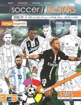 portada Soccer World All Stars 2020-21: La Liga Legends edition: The Ultimate Futbol Coloring, Activity and Stats Book for Adults and Kids (en Inglés)