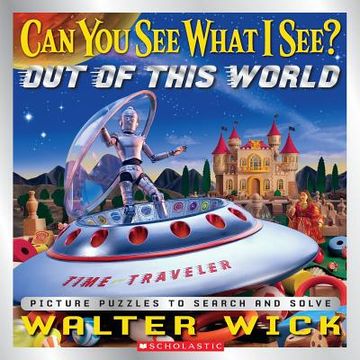 portada can you see what i see?: out of this world: picture puzzles to search and solve (en Inglés)