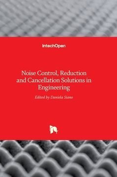 portada Noise Control, Reduction and Cancellation Solutions in Engineering (en Inglés)