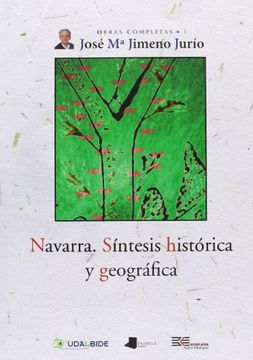portada Obras Completas de José María Jimeno Jurío: Navarra - Sintesis Historica Y Geografica: 3 (Obras Completas J. Mª Jimeno Jurío)