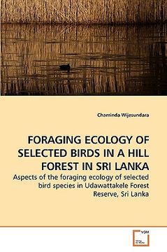 portada foraging ecology of selected birds in a hill forest in sri lanka