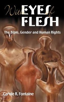 portada with eyes of flesh: the bible, gender and human rights (en Inglés)