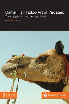 portada Camel Hair Tattoo Art of Pakistan: Analysis of its Symbols and Motifs (en Inglés)