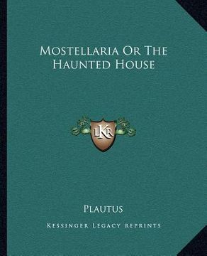 portada mostellaria or the haunted house (en Inglés)