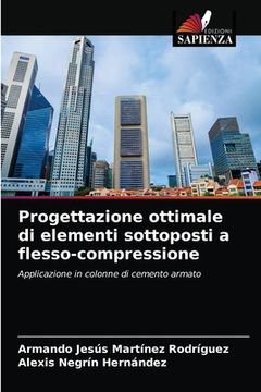 portada Progettazione ottimale di elementi sottoposti a flesso-compressione (in Italian)