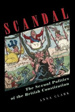portada Scandal: The Sexual Politics of the British Constitution (en Inglés)