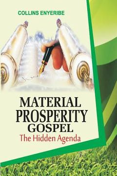 portada Material Prosperity Gospel: The Hidden Agenda (en Inglés)