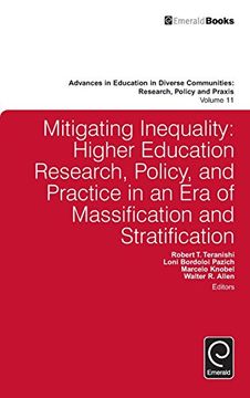 portada Mitigating Inequality: Higher Education Research, Policy, and Practice in an Era of Massification and Stratification (Advances in Education in Diverse Communities: Research, Policy and Praxis)