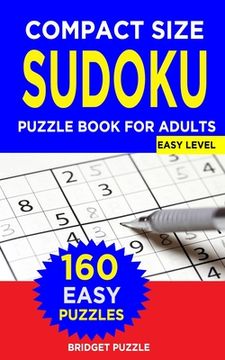portada Compact Size SUDOKU Puzzle Book For Adults: Sudoku Pocket: Travel-Friendly Book with 160 Easy Sudoku Puzzles and Solutions for Beginners