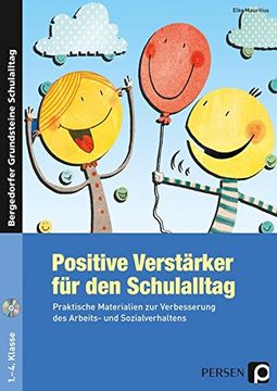 portada Positive Verstärker für den Schulalltag - kl. 1-4: Praktische Materialien zur Verbesserung des Arbeits- und Sozialverhaltens. 1- Bis 4. Klasse (en Alemán)