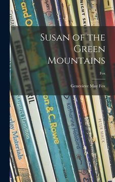 portada Susan of the Green Mountains; fox (en Inglés)