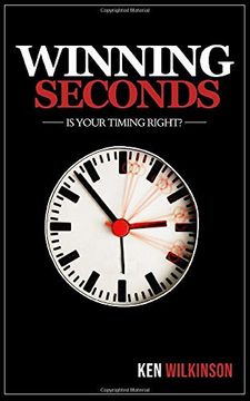 portada Winning Seconds: Is Your Timing Right? (en Inglés)