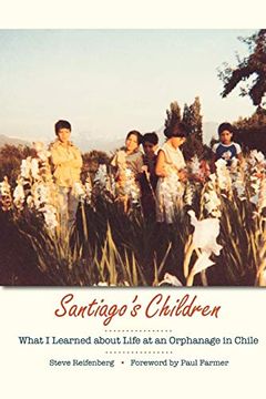 portada Santiago's Children: What i Learned About Life at an Orphanage in Chile (en Inglés)