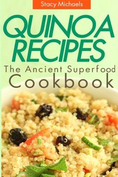 portada Quinoa Recipes: The Ancient Superfood Cookbook