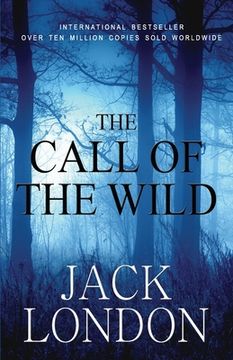 portada The Call of the Wild: Student Edition (en Inglés)