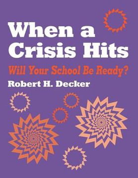 portada when a crisis hits: will your school be ready? (en Inglés)