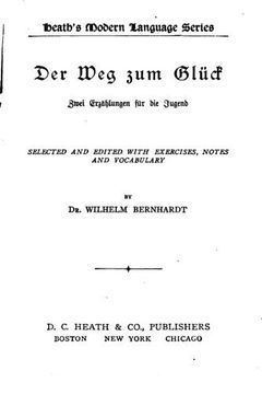 portada Der Weg Zum Gluck, Zwei Erzählungen Fur Die Jugend (German Edition)