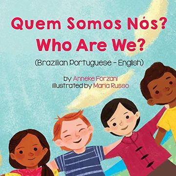 portada Who are we? (Brazilian Portuguese-English): Quem Somos Nós? (Language Lizard Bilingual Living in Harmony) 