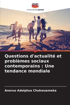 portada Questions d'actualité et problèmes sociaux contemporains: Une tendance mondiale (in French)