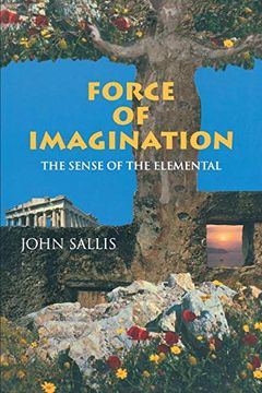 portada Force of Imagination: The Sense of the Elemental 