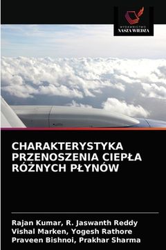 portada Charakterystyka Przenoszenia Ciepla RóŻnych Plynów (in Polaco)