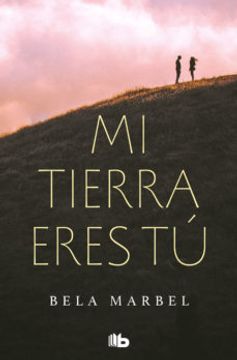 portada Mi Tierra Eres tu (Segundas Oportunidades 1) (in Spanish)