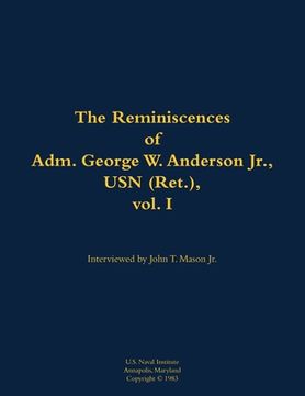 portada Reminiscences of Adm. George W. Anderson Jr., USN (Ret.), vol. 1 (en Inglés)