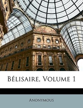 portada Bélisaire, Volume 1 (en Francés)