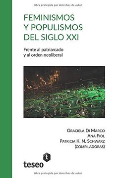 portada Feminismos y Populismos del Siglo Xxi: Frente al Patriarcado y al Orden Neoliberal (in Spanish)