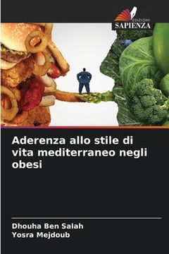 portada Aderenza allo stile di vita mediterraneo negli obesi (en Italiano)