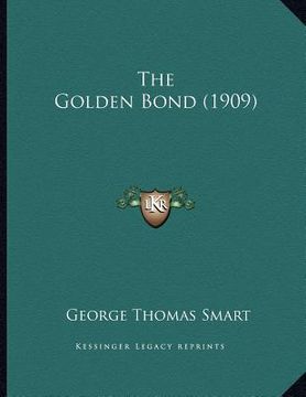 portada the golden bond (1909) (en Inglés)