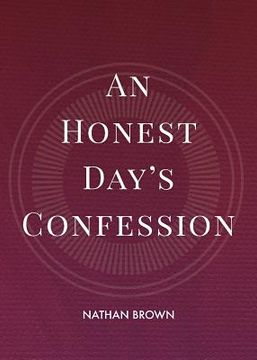 portada An Honest Day's Confession (en Inglés)