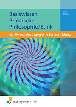 portada Basiswissen für die Sozialpädagogische Erstausbildung: Praktische Philosophie/Ethik: Schülerband (en Alemán)