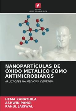 portada Nanopartículas de Óxido Metálico Como Antimicrobianos: Aplicações na Medicina Dentária (in Portuguese)