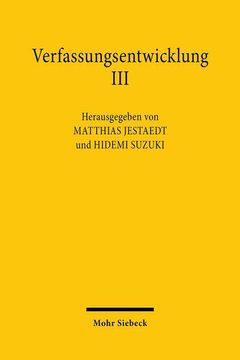 portada Verfassungsentwicklung III: Verfassungsentwicklung Im Gesetz. Deutsch-Japanisches Verfassungsgesprach 2019 (in German)