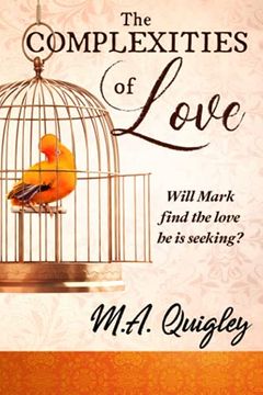 portada The Complexities of Love: Will Mark Find the Love He'S Seeking? (en Inglés)