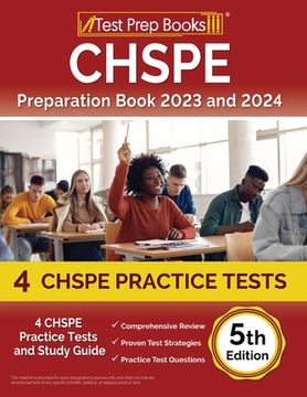 portada CHSPE Preparation Book 2024 and 2025: 4 CHSPE Practice Tests and Study Guide [5th Edition]