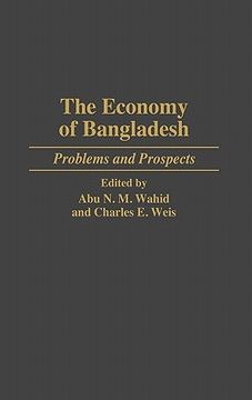 portada the economy of bangladesh: problems and prospects (en Inglés)