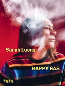 portada Sarah Lucas: Happy Gas (en Inglés)