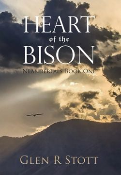 portada Heart of the Bison: Neandertals Book One (en Inglés)