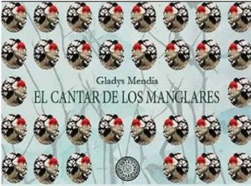 portada El Cantar De Los Manglares (in Spanish)