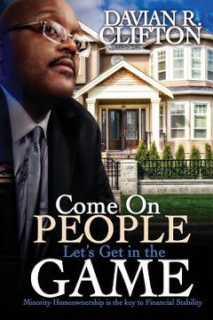 portada Come on people let's get in the game: Minority homeownership is the key to financial stability