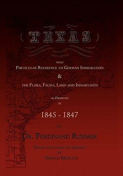 portada texas, with particular reference to german immigration & the flora, fauna, land and inhabitants (en Inglés)
