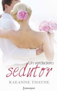 portada Um Verdadeiro Sedutor (Harlequin Especial Bodas Livro 2) (Portuguese Edition) (in Portuguese)