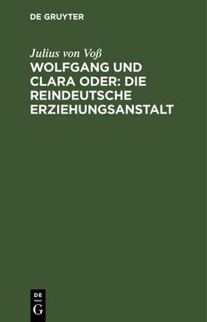 portada Wolfgang und Clara Oder: Die Reindeutsche Erziehungsanstalt (en Alemán)